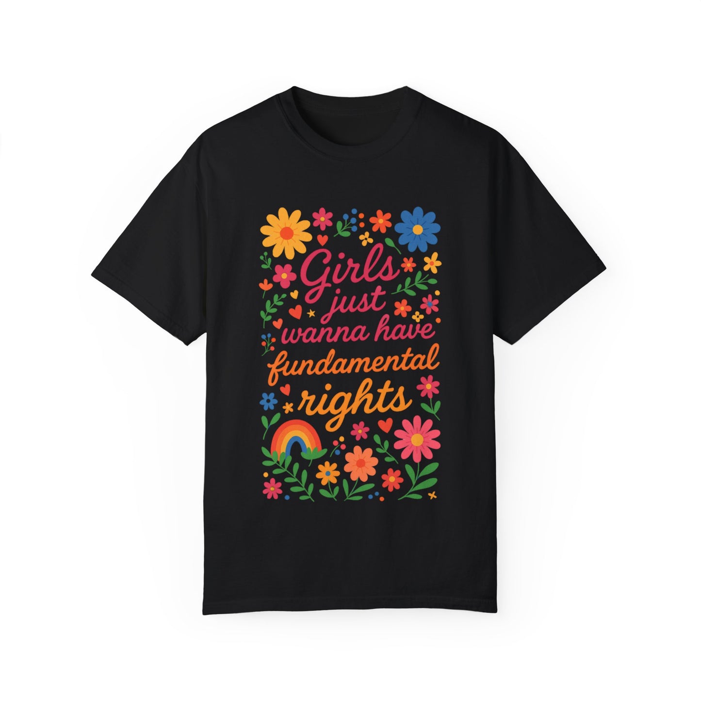 Girls Just Wanna Have Fundamental Rights Unisex  T-Shirt