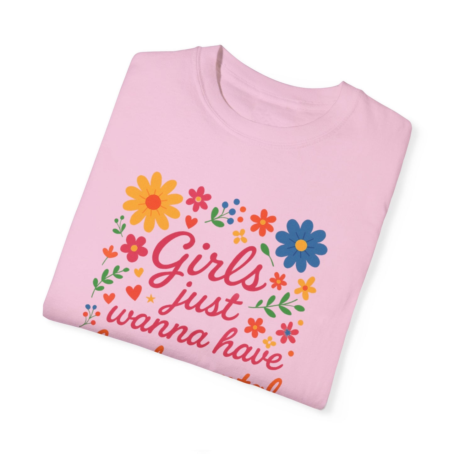 Girls Just Wanna Have Fundamental Rights Unisex  T-Shirt