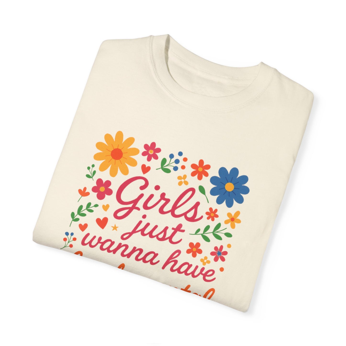 Girls Just Wanna Have Fundamental Rights Unisex  T-Shirt