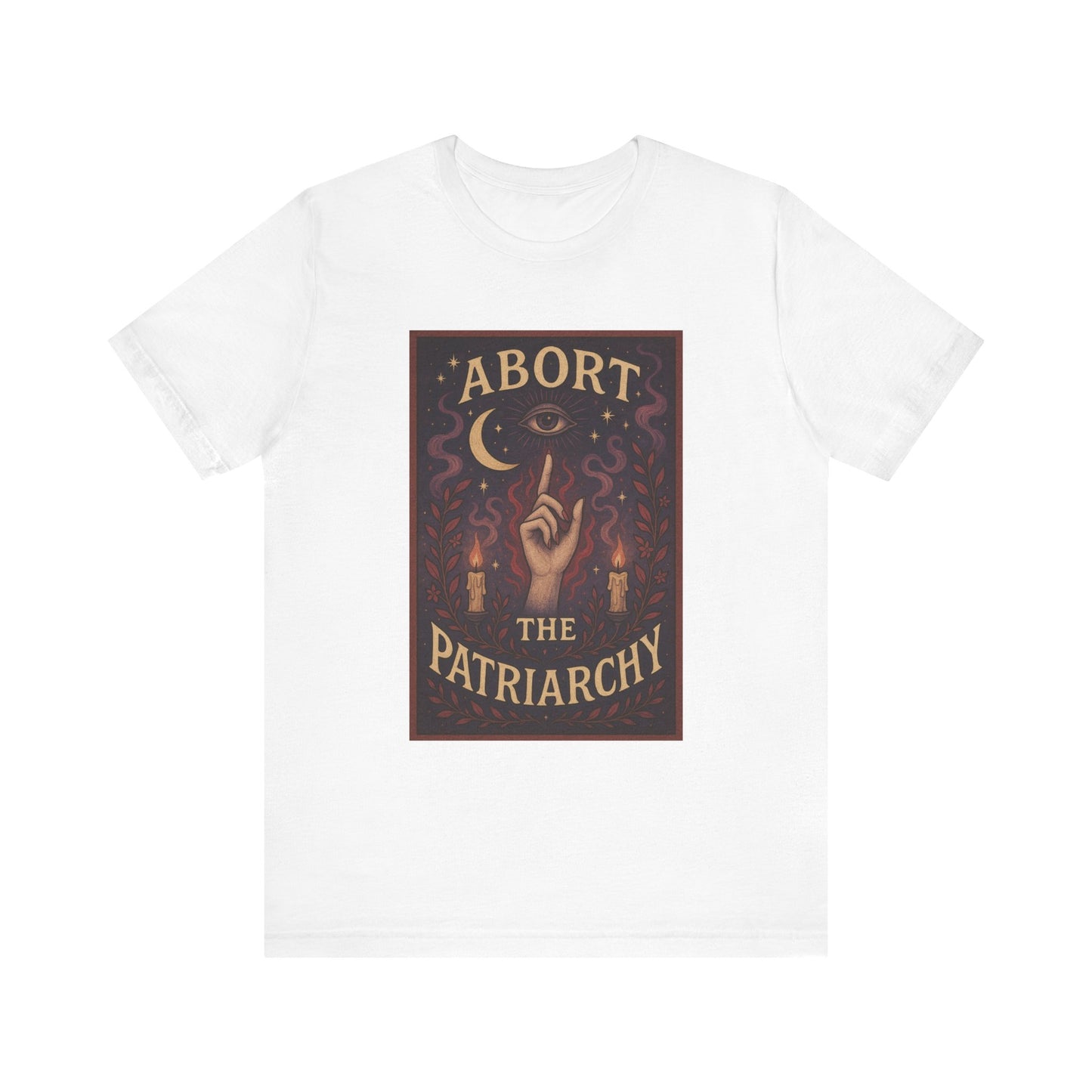 Abort the Patriarchy Unisex T-shirt