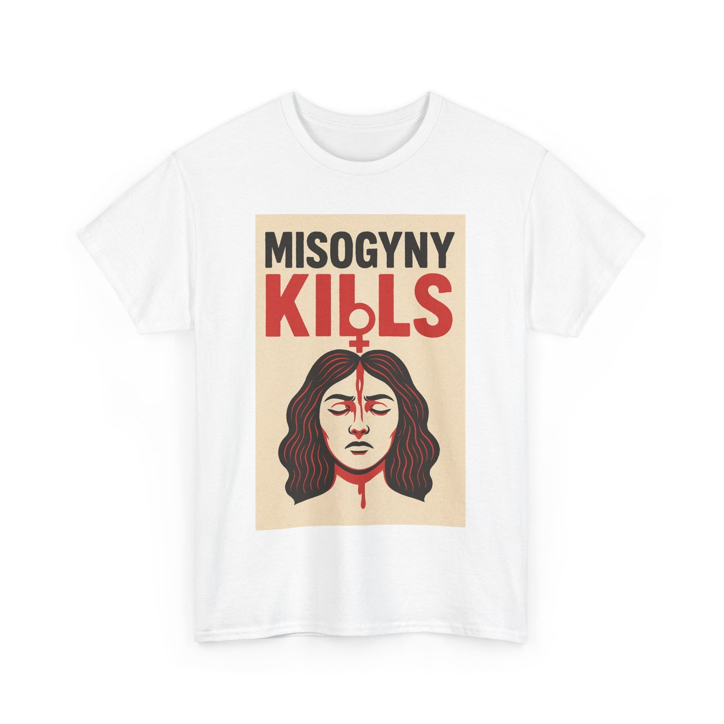 Misogyny Kills Unisex T-shirt
