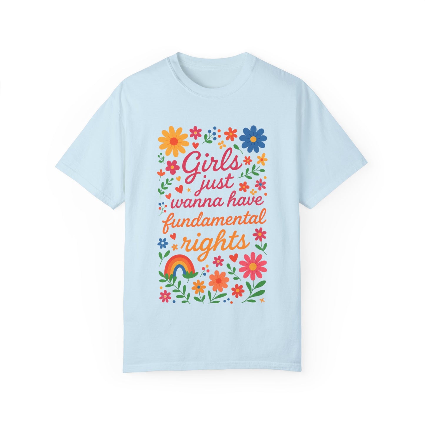 Girls Just Wanna Have Fundamental Rights Unisex  T-Shirt