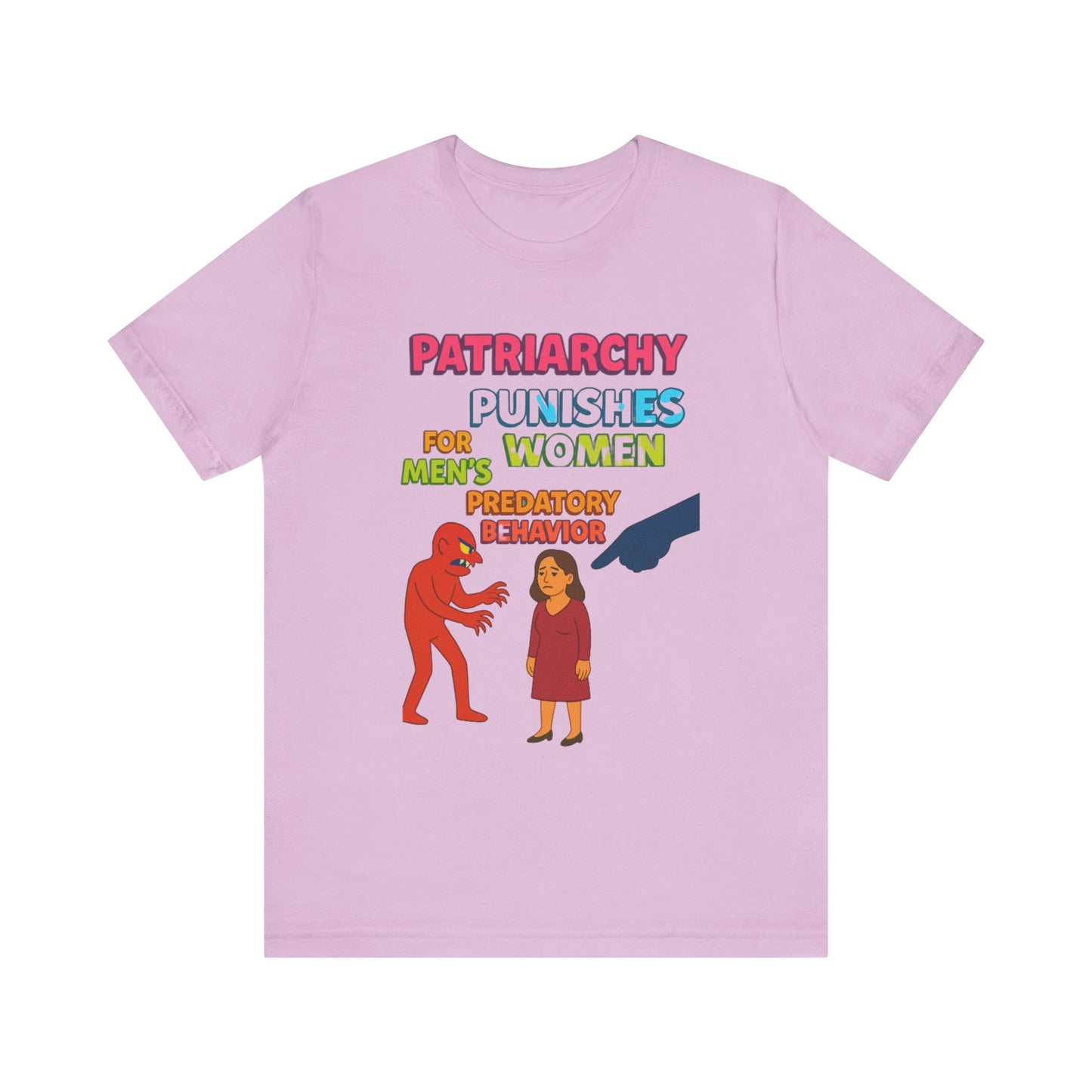 Patriarchy Punishes Women for Men's Predatory Behavior Unisex T-Shirt