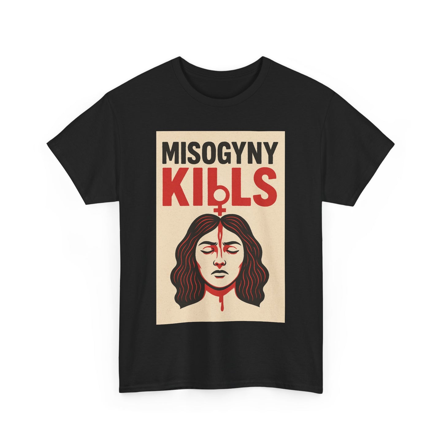Misogyny Kills Unisex T-shirt